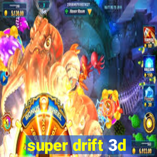 super drift 3d